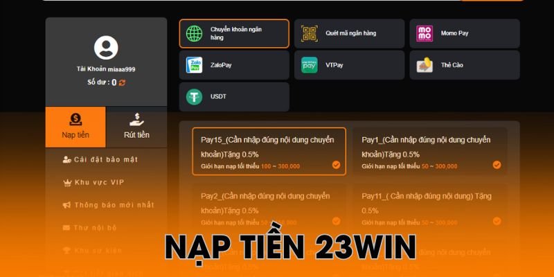 Cách hình thức có thể sử dụng để nạp tiền 23Win