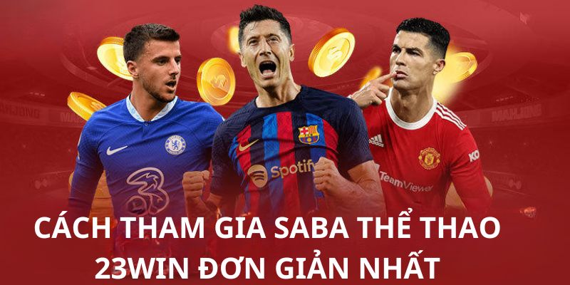 3 bước tham gia sân chơi nhanh và đơn giản nhất mà bạn nên làm theo